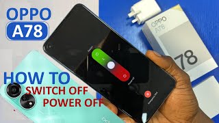 HOW TO POWER OFF OPPO A78OPPO A78 [upl. by Aslin189]