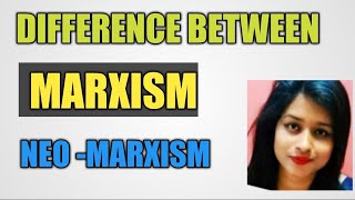 Difference between Marxism and Neo  Marxism in hindi  UPSC and UGC NET [upl. by Aneryc]