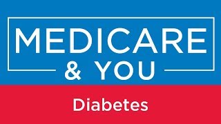 Medicare amp You Diabetes [upl. by Ydnyc192]