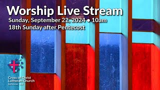 18th Sunday after Pentecost  September 22 2024 [upl. by Tullius]