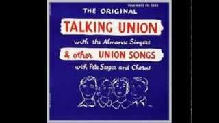 The Almanac Singers  Talking Union and Other Union Songs [upl. by Berta]