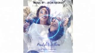 PEARLISH  Love Theme BGM  Jecin George  Pearle Maaney  Srinish Aravind [upl. by Maggio]