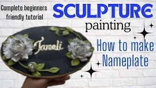 How to start Sculpture painting Beginners tutorial sculpturepainting NAMEPLATE [upl. by Broddie]