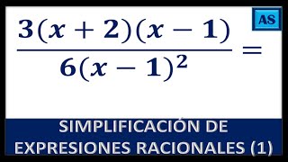 SIMPLIFICACIÓN DE EXPRESIONES RACIONALES EJEMPLO 1 [upl. by Armillas]