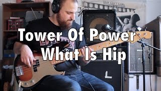 What Is Hip bass cover tower of power TOP [upl. by Lehet]