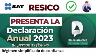 Declaración Anual RESICO Régimen Simplificado de Confianza 2024 [upl. by Minnaminnie]