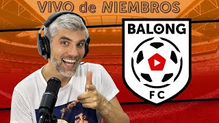 Manoel responde TODO  Reencuentro con los Niembros  BalongFC EN VIVO [upl. by Butcher]