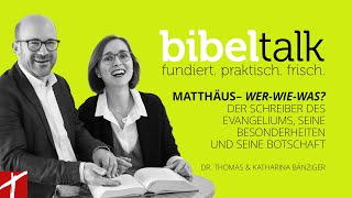 «Matthäus–WerWieWas Der Schreiber des Evangeliums »  BibelTalk Nr 38 [upl. by Mcculloch]