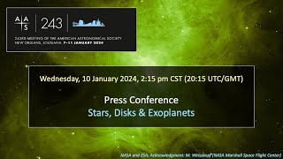 AAS 243 Press Conference Stars Disks amp Exoplanets [upl. by Ennasil797]