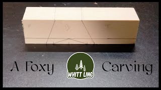 How to carve a simple FOX [upl. by Beaner]