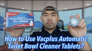 How to Use Vacplus Automatic Toilet Bowl Cleaner Tablets [upl. by Autum827]