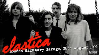 Elastica  Live at London Highbury Garage 26th August 1993 [upl. by Lentha]