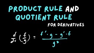 Product and Quotient Rule For Derivatives [upl. by Nomahs]