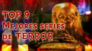 TOP 9 Mejores Series de Terror [upl. by Eteragram960]