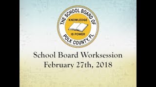 School Board WorkSession  February 27 2018 [upl. by Atsyrt142]