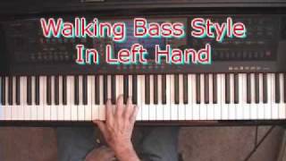 Walking Bass Style For Piano  Left Hand [upl. by Nayd]