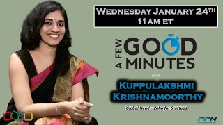 A Few Good Minutes with Kuppulakshmi Krishnamoorthy of Zoho [upl. by Mcbride]