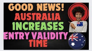 AUSTRALIA INCREASED VISAS INITIAL ENTRY DATES [upl. by Mcloughlin678]