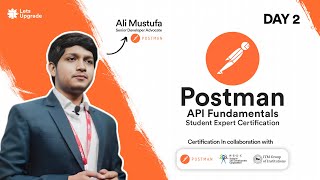 Day 2  Postman API Fundamentals Student Expert Certification [upl. by Meehahs422]