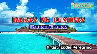 Eddie Peregrina  Bakas Ng Lumipas Karaoke Version karaoke music share karaokesongs [upl. by Esdnyl]