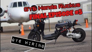 GY6 Ruckus wiring Build Series FINAL EPISODE 5 [upl. by Cazzie]