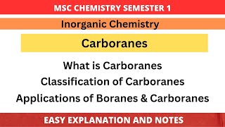 Carboranes  Classification of Carboranes  Application of Boranes and Carboranes  MSc Chemistry [upl. by Oruhtra56]