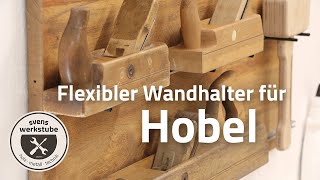 Flexible Werkzeugwand 5  Rustikaler Halter für Hobel [upl. by Idyh756]