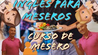 Ingles para Meseros  Curso de Mesero en Ingles ingles para Meseras  curso de ingles para camarero [upl. by Nicodemus]