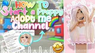 😱🥥HOW TO START A PREPPY ADOPT ME CHANNEL ALL OF MY SECRET TIPS 🤫💗 [upl. by Nobie]