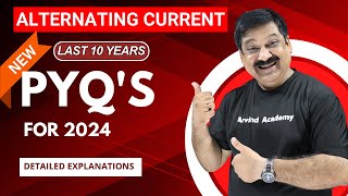 Alternating Current PYQs Last 10 Years Previous Year Questions for 2024💥Subscribe ArvindAcademy [upl. by Abe]