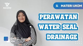 Episode44 Materi Pembelajaran  Perawatan Water Seal Drainage WSD [upl. by Oliviero519]