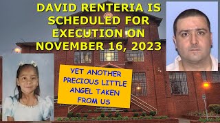 Scheduled Execution 111623 David Renteria – Texas Death Row – Murder of Alexandra Flores Age 5 [upl. by Lyrem924]