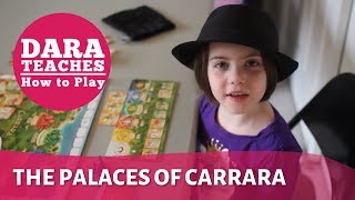 Dara Teaches How To Play The Palaces of Carrara [upl. by Nohsad]