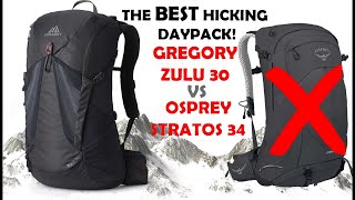 Why this is best hicking Daypack ever Gregory Zulu 30 vs Osprey Stratos 34 [upl. by Yaral249]