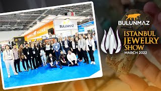 ISTANBUL JEWELRY SHOW 2022 Presentation of Bulunmaz Jewelery Machines [upl. by Marquita]