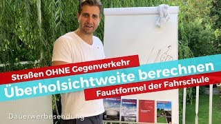 Überholsichtweite berechnen  Faustformel der Fahrschule für Straßen OHNE Gegenverkehr [upl. by Sllew460]