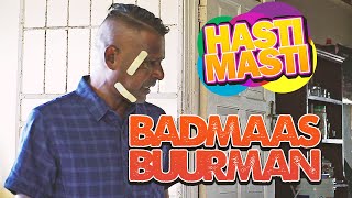 Hasti Masti  Badmaash Buurman  Episode 76 [upl. by Hoxsie]