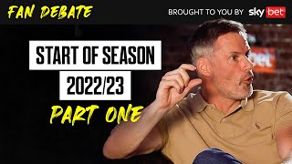 The Overlap Live Fan Debate with Gary Neville amp Jamie Carragher  Part 1  Start of Season 2223 [upl. by Aydin952]