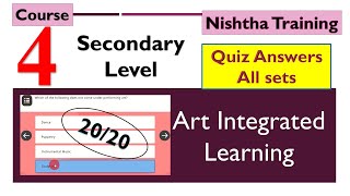 Nishtha Module 4 Quiz answers  Art integrated Learning  Answers for all the sets [upl. by Papke121]