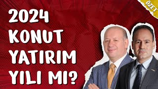 BU YIL KONUT YATIRIMI YAPILIR MI ÖZET [upl. by Airtened]