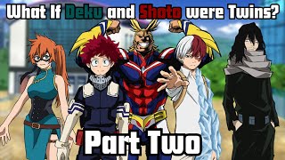 What If Deku and Shoto were Twins Part 2 [upl. by Madanhoj]