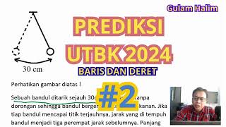 Prediksi UTBK 2024 KemendikbudBaris dan Deret 2 [upl. by Colpin]