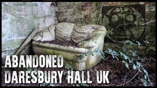 Abandoned  Daresbury Hall  UK [upl. by Sidwel]