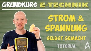 Strom amp Spannung selbst gemacht Tutorial  quotGrundkurs ETechnikquot 2020 [upl. by Erlinna]