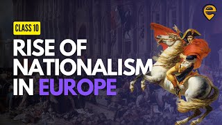 The Rise of Nationalism in Europe  Full Chapter  Class 10 CBSE  Animated  Edufy SST [upl. by Mcloughlin56]