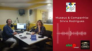 Museus amp Companhia  Silvia Rodrigues  Ep 46 [upl. by Primavera952]