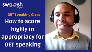 OET Speaking Class  How to score highly in appropriacy for OET speaking [upl. by Suirradal]