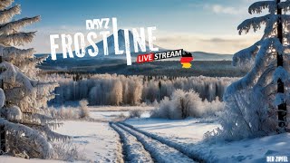 3 Frostbeulen suchen ein Zuhause 🥶 DayZ Frostline  Sakhal  Let´s Zipfel [upl. by Ahsimek]