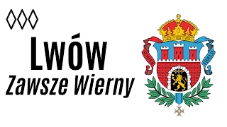 Lwów Zawsze Wierny [upl. by Nevad]