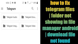 how to fix telegram files  folder not showing in file manager android  download file not found [upl. by Rosemare810]